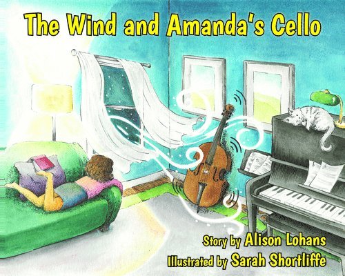 Alison Lohans - The Wind and Amanda's Cello, Häftad