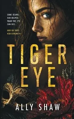 Ally Shaw - Tiger Eye, Häftad. Tillgänglighet: Lägg i varukorg