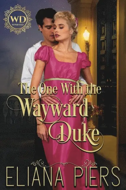 Eliana Piers - One With the Wayward Duke, E-bok. Tillgänglighet: Lägg i varukorg