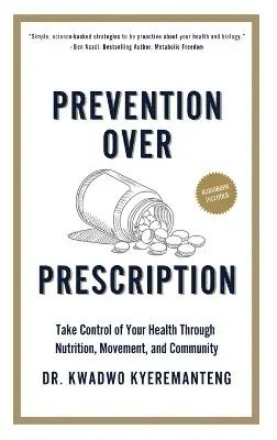 Kwadwo Kyeremanteng - Prevention Over Prescription, Inbunden. Tillgänglighet: Tillfälligt slut