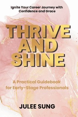 Thrive and Shine