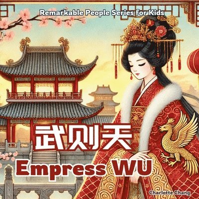 Charlotte Chang - Empress Wu - China's Only Woman Emperor, Häftad. Tillgänglighet: Lägg i varukorg