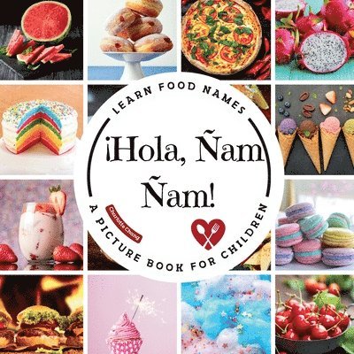 Charlotte Chang - ¡Hola, Ñam Ñam!, Häftad. Tillgänglighet: Lägg i varukorg