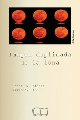 Pedro Geldart - Imagen duplicada de la luna., Häftad. Tillgänglighet: Lägg i varukorg