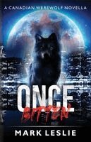 Mark Leslie - Once Bitten, Häftad