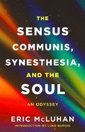 Sensus Communis, Synesthesia, and the Soul