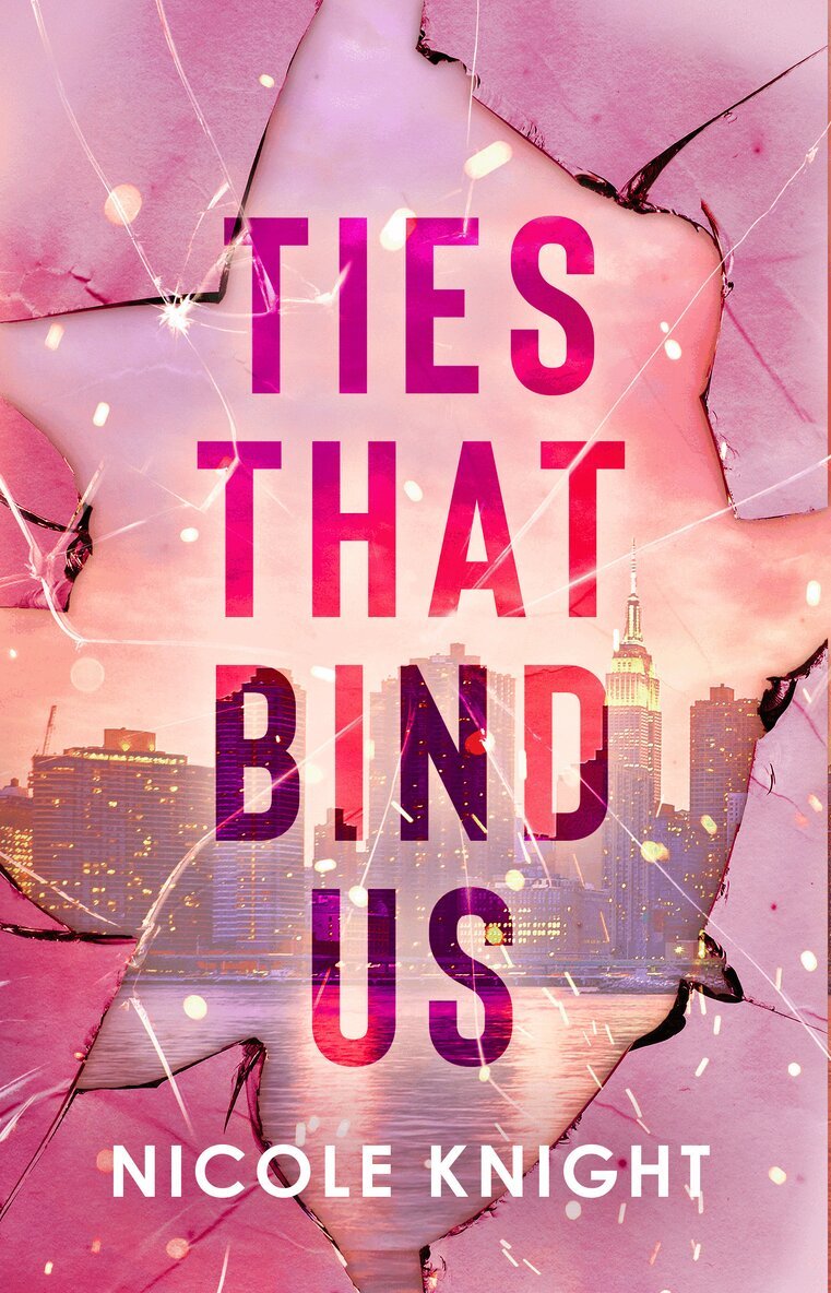 Nicole Knight - Ties that Bind Us, Häftad