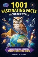 Claire Watson - 1001 Fascinating Facts About Our World, Häftad. Tillgänglighet: Lägg i varukorg