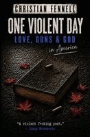 Christian Fennell - One Violent Day, Häftad