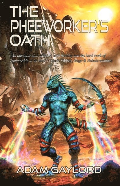 Adam Gaylord - Pheeworker's Oath, E-bok
