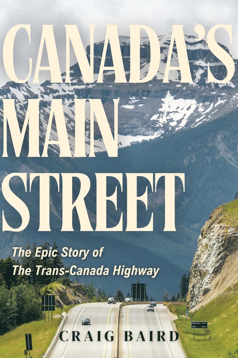 Craig Baird - Canada's Main Street, Inbunden. Tillgänglighet: Tillfälligt slut