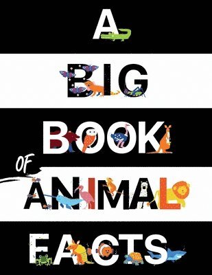 The Cheekyprimate - Big Book Of Animal Facts, Häftad. Tillgänglighet: Lägg i varukorg