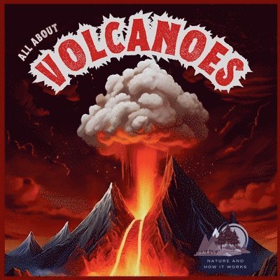 The Cheekyprimate - All About Volcanoes, Häftad. Tillgänglighet: Lägg i varukorg