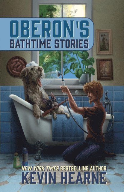 Kevin Hearne - Oberon's Bathtime Stories, E-bok