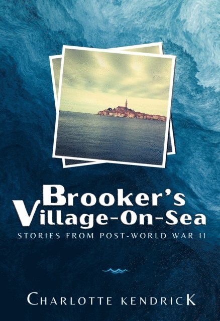 Charlotte Kendrick - Brooker's Village-On-Sea, E-bok. Tillgänglighet: Lägg i varukorg