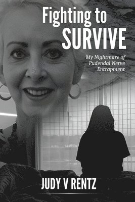 Judy V Rentz - Fighting To Survive, Häftad