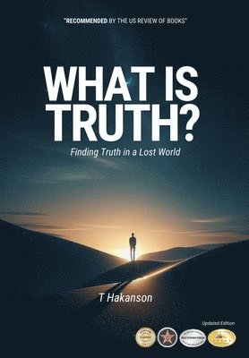 T Hakanson - What is Truth?, Inbunden. Tillgänglighet: Lägg i varukorg