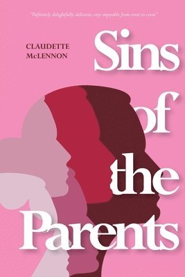 Claudette H McLennon - Sins Of The Parents, Häftad