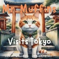 Harriet Winslow - Mr. Muffins Visits Tokyo, Häftad