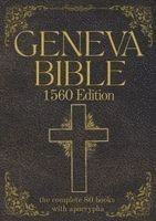 Anthony Gilby, William Wittingham - Geneva Bible 1560 Edition (Annotated) with Apocrypha, Häftad