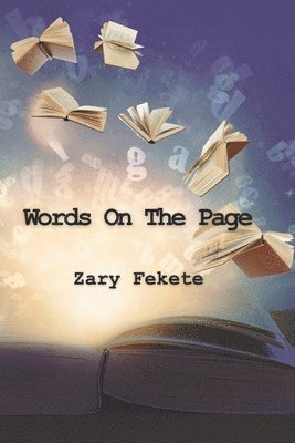Zary Fekete - Words On The Page, Häftad