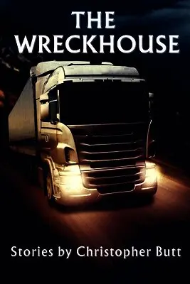 Christopher Butt - Wreckhouse, Häftad. Tillgänglighet: Lägg i varukorg