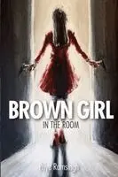 Priya Ramsingh - Brown Girl in the Room, Häftad. Tillgänglighet: Lägg i varukorg