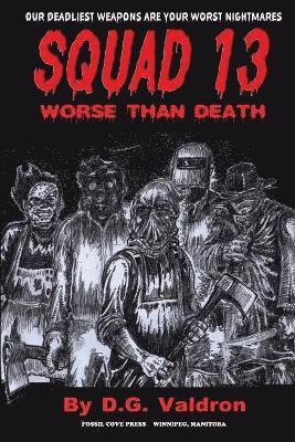 D G Valdron - Squad Thirteen, Häftad