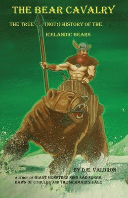 D G Valdron - Bear Cavalry, Häftad