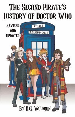 D G Valdron - Second Pirates History of Doctor Who, Häftad