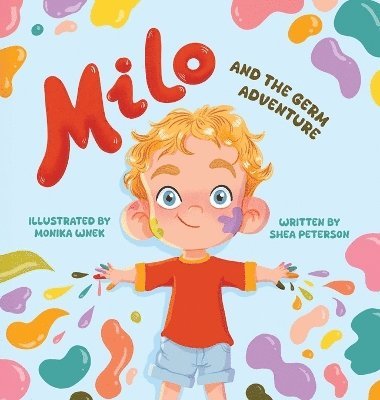 Shea Peterson - Milo and the Germ Adventure, Inbunden