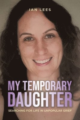 Ian Lees - My Temporary Daughter, Häftad. Tillgänglighet: Lägg i varukorg