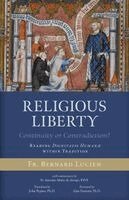 Bernard Lucien, Antoine-Marie de Araujo Fsvf - Religious Liberty (Continuity or Contradiction?), Häftad