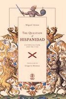 Miguel Ayuso - Question of Hispanidad, Inbunden