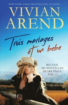 Vivian Arend - Trois mariages et un bébé, Häftad