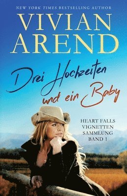 Vivian Arend - Drei Hochzeiten und ein Baby, Häftad