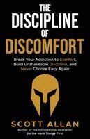 Scott Allan - Discipline of Discomfort, Häftad