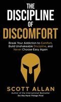 Scott Allan - Discipline of Discomfort, Inbunden