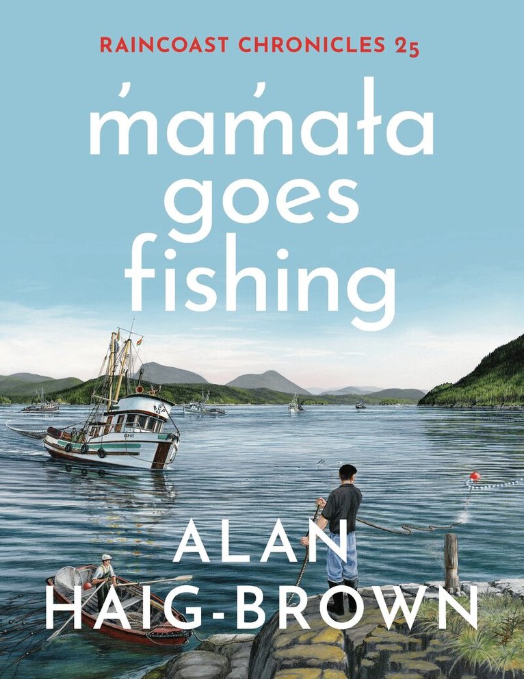 Alan Haig-Brown - Raincoast Chronicles 25, Häftad. Tillgänglighet: Lägg i varukorg