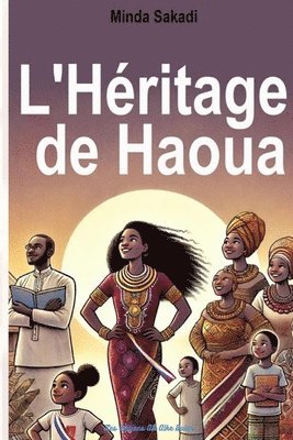 Minda Sakadi - L'Héritage de Haoua, Häftad