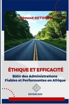 Edmond Sotondji - Éthique Et Efficacité, Häftad. Tillgänglighet: Lägg i varukorg