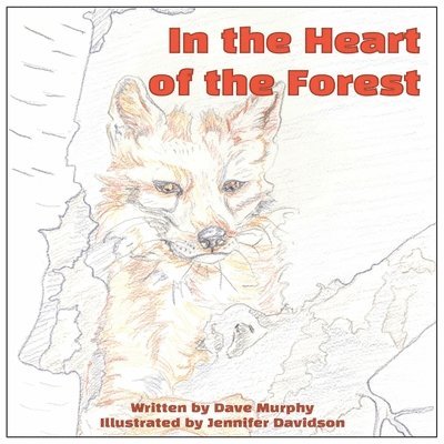 Dave Murphy - In The Heart Of The Forest, Häftad. Tillgänglighet: Lägg i varukorg