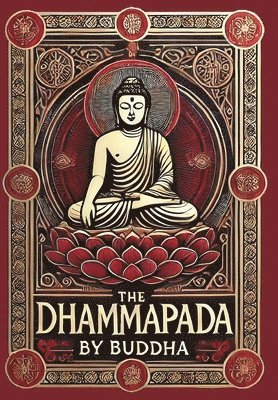 Dhammapada (Collector's Edition) (Laminated Hardback with Jacket) by Buddha, Buddha