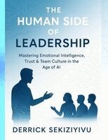 Derrick Sekiziyivu - Human Side of Leadership, Häftad. Tillgänglighet: Lägg i varukorg