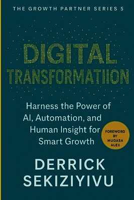 Derrick Sekiziyivu - Digital Transformation, Häftad
