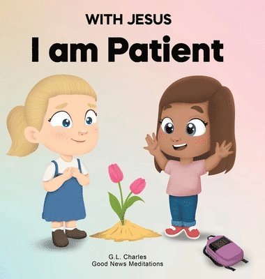 G L Charles, Good News Meditations - With Jesus I Am Patient, Inbunden. Tillgänglighet: Lägg i varukorg