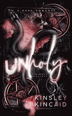 Kinsley Kincaid - Unholy, Häftad. Tillgänglighet: Lägg i varukorg