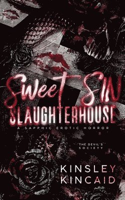 Kinsley Kincaid - Sweet SIN Slaughterhouse, Häftad. Tillgänglighet: Lägg i varukorg