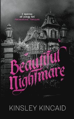 Kinsley Kincaid - Beautiful Nightmare, Häftad. Tillgänglighet: Lägg i varukorg
