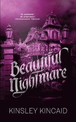 Kinsley Kincaid - Beautiful Nightmare, Häftad. Tillgänglighet: Lägg i varukorg